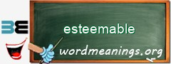 WordMeaning blackboard for esteemable